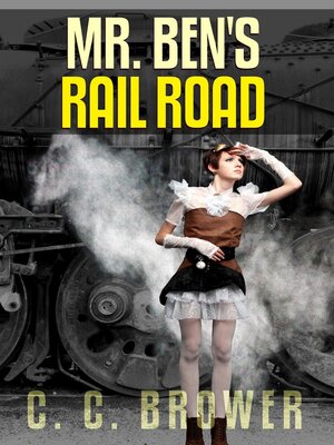 cover image of Mr. Ben's Rail Road
